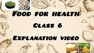 Thumbnail: Class 6 chapter 1 | Food for health | part 1 Basic science