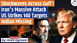 Thumbnail: Gulf on Fire after US strikes 140 Iran targets | Ankit Agrawal Study IQ