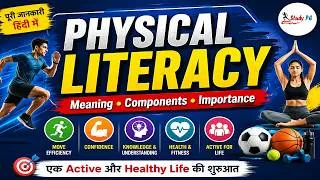 Thumbnail: What is Physical Literacy? Full Explanation in Hindi | Class 9 PE | Meaning, Components & Importance