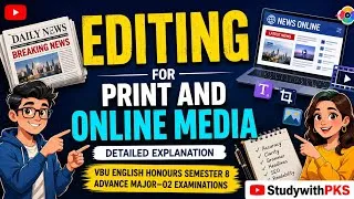 Thumbnail: Editing for Print and Online Media | Detailed Explanation | VBU Eng Honours Sem 8 | Advance Major-02