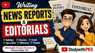 Thumbnail: Writing News Reports & Editorials | VBU English Honours Semester 8 | Advance Major-02