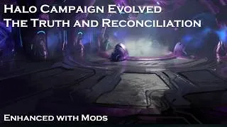 Thumbnail: Halo: Campaign Evolved Enhanced with mods | The Truth and Reconciliation