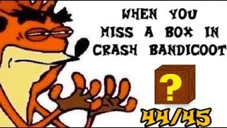 Thumbnail: When You Miss A Box In Crash Bandicoot