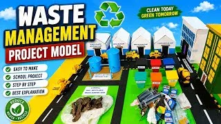 Thumbnail: Waste Management Project Model Using Waste Materials | Recycling Science Project