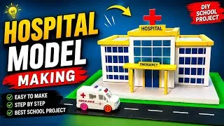 Thumbnail: Hospital Model Making project | How to make Hospital by cardboard| School science exhibition project
