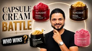 Thumbnail: I Tried All Capsule Creams Available in the Market | My Honest Take on Capsule Creams Complete Guide