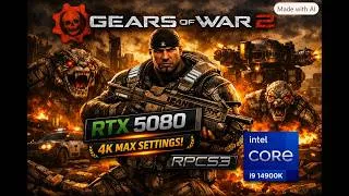 Thumbnail: Gears of War 2 || RTX 5080 || I9 14900K || 4K Max Settings