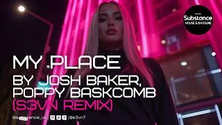 Thumbnail: Josh Baker, Poppy Baskcomb - My Place (S3VN Remix)