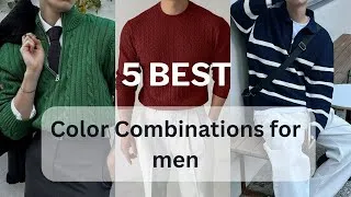 Thumbnail: 5 color combinations every man should know | Top 5 Color Combinations for Stylish Men in 2025
