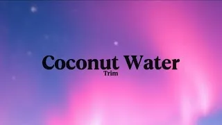 Thumbnail: Trim - Coconut Water [Lyrics]