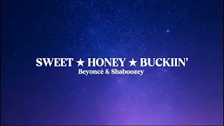Thumbnail: Beyoncé & Shaboozey - SWEET ★ HONEY ★ BUCKIIN’ [Lyrics]