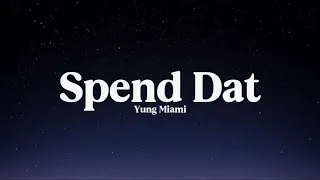 Thumbnail: Yung Miami - Spend Dat [Lyrics]