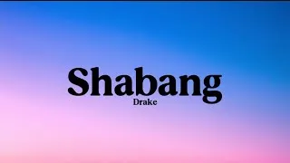 Thumbnail: Drake - Shabang [Lyrics]