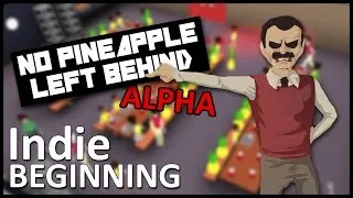 Thumbnail: ►No Pineapple Left Behind, Alpha Release (Preview and Gameplay) // Indie Beginning