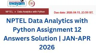 Thumbnail: NPTEL Data Analytics with Python Week-12 Assignment Answers With Explanation | Jan–Apr 2026