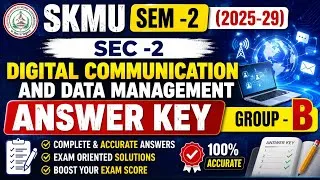 Thumbnail: SKMU SEM-2 (2025-29) SEC-2 Digital Communication & Data Management Group - B ANSWER KEY | All MCQ