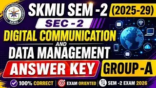 Thumbnail: SKMU SEM-2 (2025-29) SEC-2 Digital Communication & Data Management Group -A ANSWER KEY