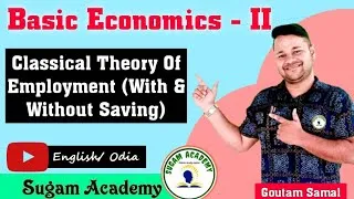 Thumbnail: Classical Theory Of Employment (With & Without Saving)