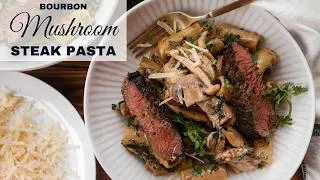 Thumbnail: Creamy Bourbon Mushroom Steak Pasta