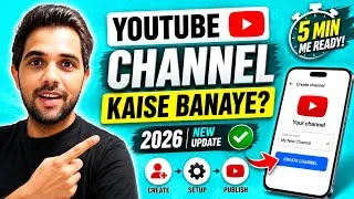 Thumbnail: YouTube Channel Kaise Banaye 2026 🔥Mobile Se Professional YouTube Channel Create Kare (Step by Step)