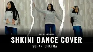 Thumbnail: Shkini | Guru Randhawa | Dance | Suhani Sharma | New Song | Dance video | Trending | Viral Song 