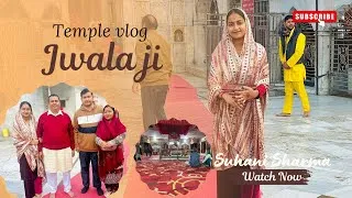 Thumbnail: Jwala Ji Darshan with Family 🦋 | A Day of Devotion & Togetherness | Suhani Sharma 