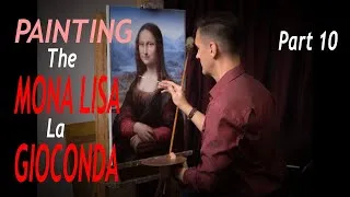 Thumbnail: Mastering the Mona Lisa (Part 10) - Painting Final layers Dress, Sky and Face