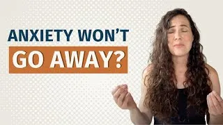 Thumbnail: I've Tried Everything. Why Am I Still Anxious?