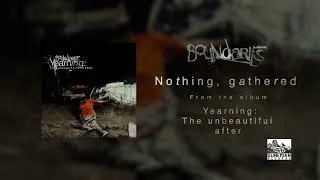 Thumbnail: Boundaries - Nothing, gathered (Official Audio)