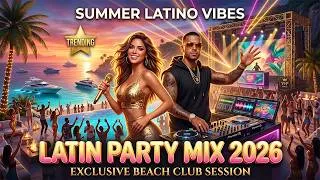 Thumbnail: Latin Party Mix 2026 🌞 Reggaeton Pop Latino & Electro Latin Summer Vibes