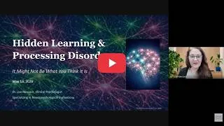 Thumbnail: Hidden Learning & Processing Disorders Webinar with Dr. Lisa Hancock