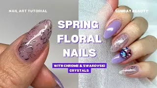 Thumbnail: Spring Lavender Nails with Swarovski Crystals ✨ | Silver Chrome Floral Nail Art Tutorial