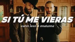 Thumbnail: Carín León, Maluma - Si Tú Me Vieras | Letra