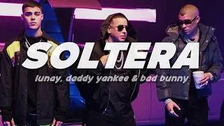 Thumbnail: Lunay, Daddy Yankee, Bad Bunny - Soltera (Remix) | Letra
