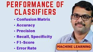 Thumbnail: Performance of Classifiers in ML || Accuracy, Precision, Recall, F1-Score & Confusion Matrix