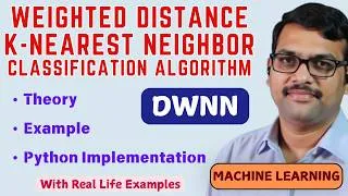 Thumbnail: Distance Weighted K-Nearest Neighbor (KNN) Classification Algorithm || with Implementation || ML