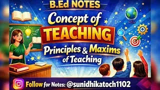 Thumbnail: Concept of teaching ,Principles & maxims of teaching // B.Ed 1st year
