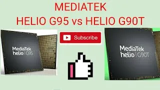 Thumbnail: MEDIATEK HELIO G95 VS MEDIATEK HELIO G90T ll COMPARISON ll  G90T VS G95 ll Which one is Better ?