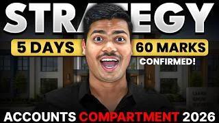 Thumbnail: Last 5 Days Strategy For 60 Marks in Class 12th ACCOUNTANCY COMPARTMENT EXAM 2026