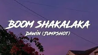 Thumbnail: Dawin - Boom shakalaka (Jumpshot) (Lyrics)