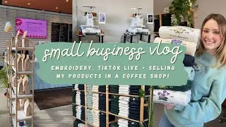 Thumbnail: Embroidering, Going Live On TikTok + Selling My Products At A Coffee Shop! | Small Business Vlog #03