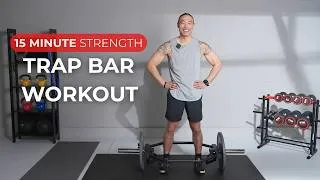 Thumbnail: 15 Minute Full Body Trap Bar Strength Workout