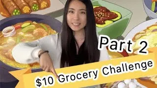 Thumbnail: Part 2 - $10 Grocery Budget Cooking Challenge | Sunny Life