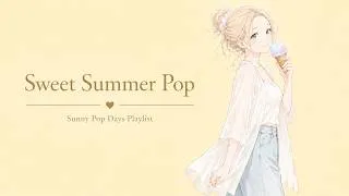 Thumbnail: Sweet Summer Pop for Light and Easy Summer Days | Chores, Work & Cozy Time at Home | Sunny Pop Days