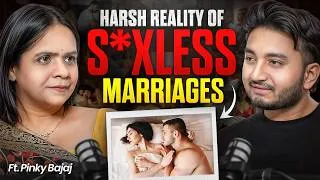 Thumbnail: Why Marriages Go S*xless: The Hidden Reality ft. Pinky Bajaj