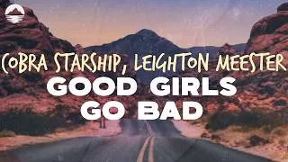 Thumbnail: Cobra Starship - Good Girls Go Bad (feat. Leighton Meester) | Lyrics