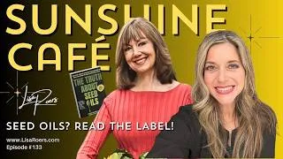 Thumbnail: 133: The Truth About Seed Oils with Cherie Calbom