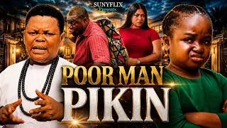 Thumbnail: POOR MAN PIKIN - (New Full Movie) OSITA IHEME, EBUBE OBIO 2026 Latest Nigerian Nollywood Movie