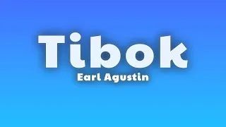 Thumbnail: Tibok - Earl Agustin (Lyrics)