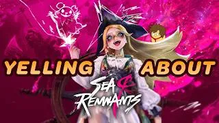 Thumbnail: Yelling about Sea of Remnants